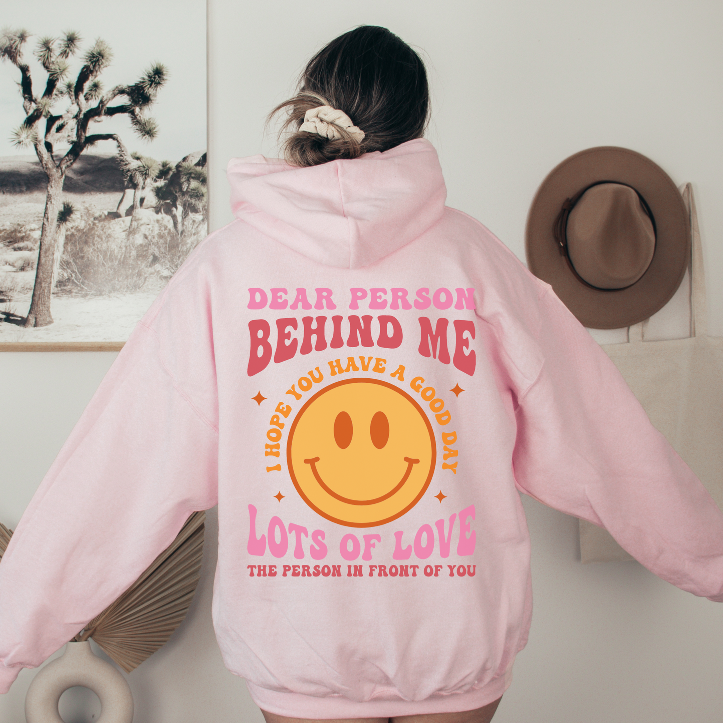 Dear Person Behind me - Hoodie